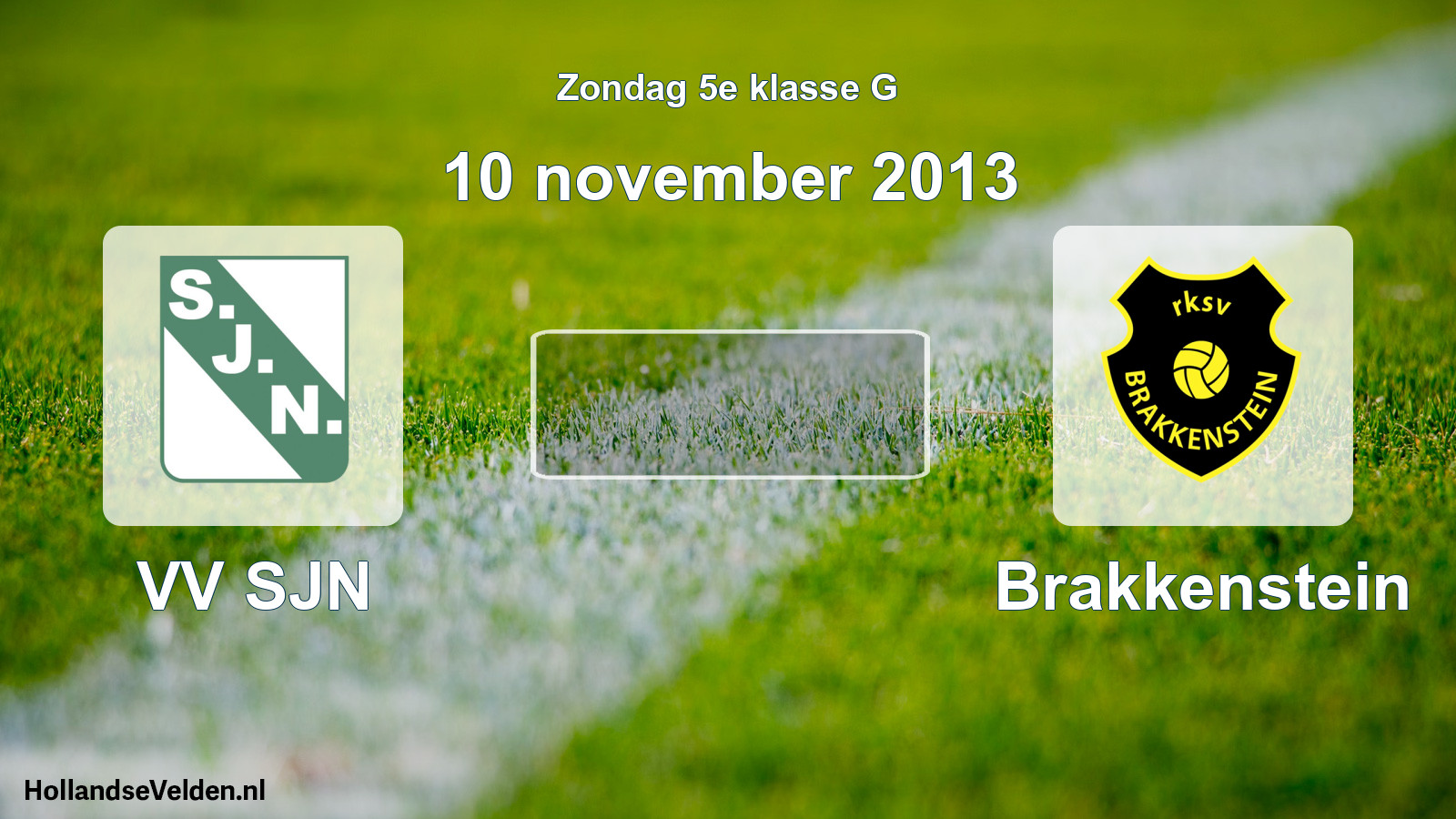 Scheduled Match: VV SJN - Brakkenstein (10 November 2013)