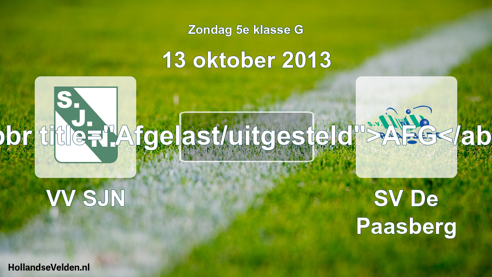 Scheduled Match: VV SJN - SV De Paasberg (13 October 2013)