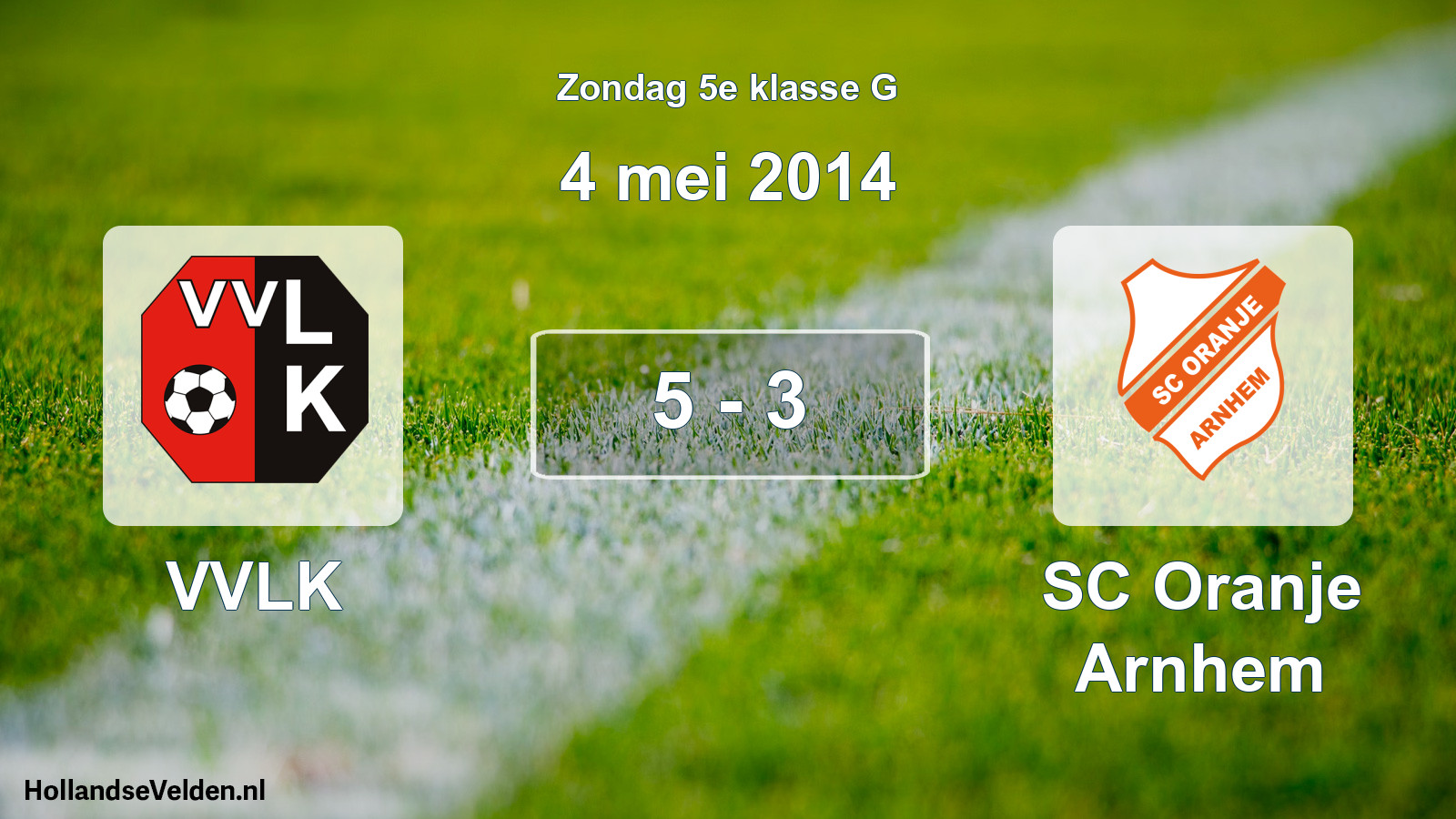 Total number of matches played: VVLK - SC Oranje Arnhem 5 - 3 (4 May 2014)