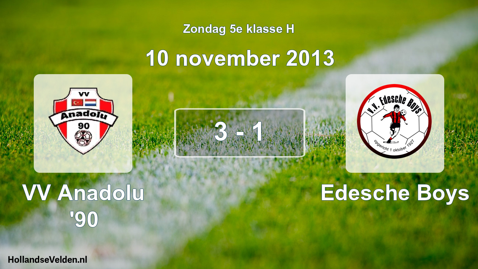Total number of matches played: VV Anadolu '90 - Edesche Boys 3 - 1 (10 November 2013)