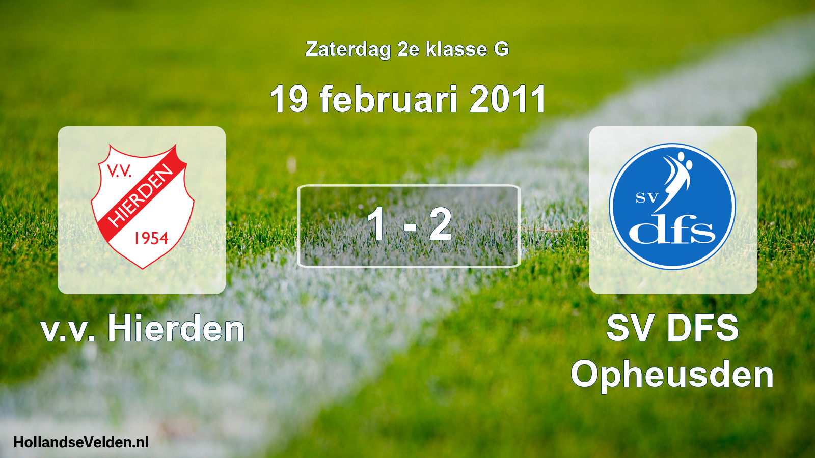 Total number of matches played: v.v. Hierden - SV DFS Opheusden 1 - 2 (19 February 2011)
