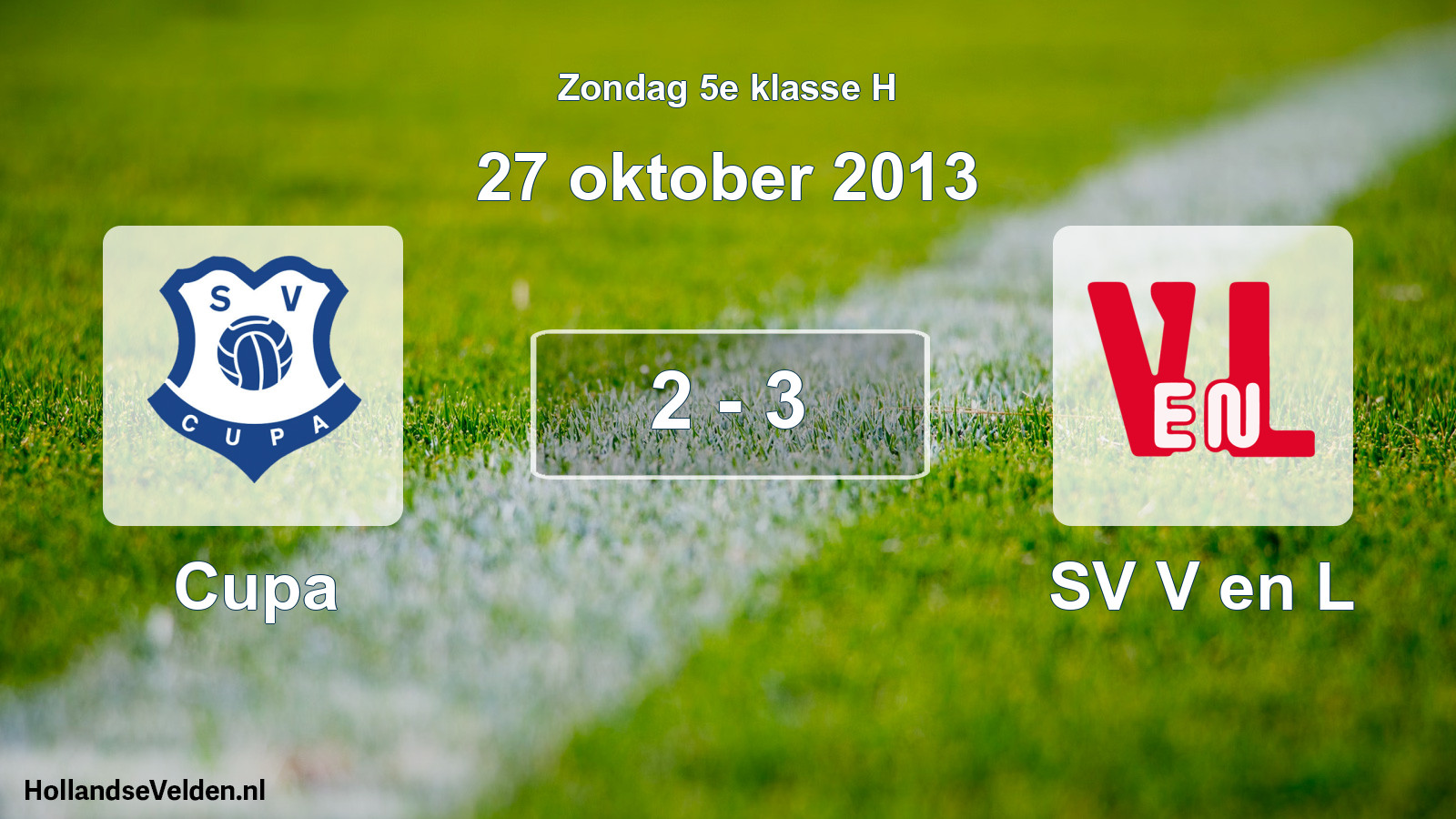 Total number of matches played: Cupa - SV V en L 2 - 3 (27 October 2013)