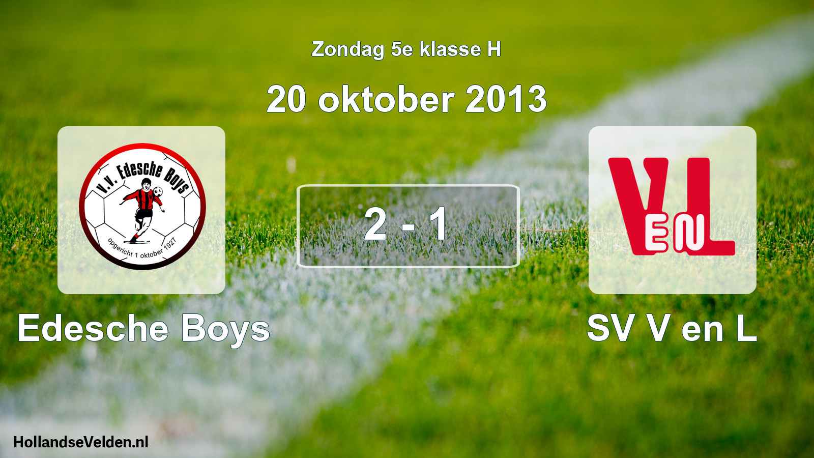 Total number of matches played: Edesche Boys - SV V en L 2 - 1 (20 October 2013)