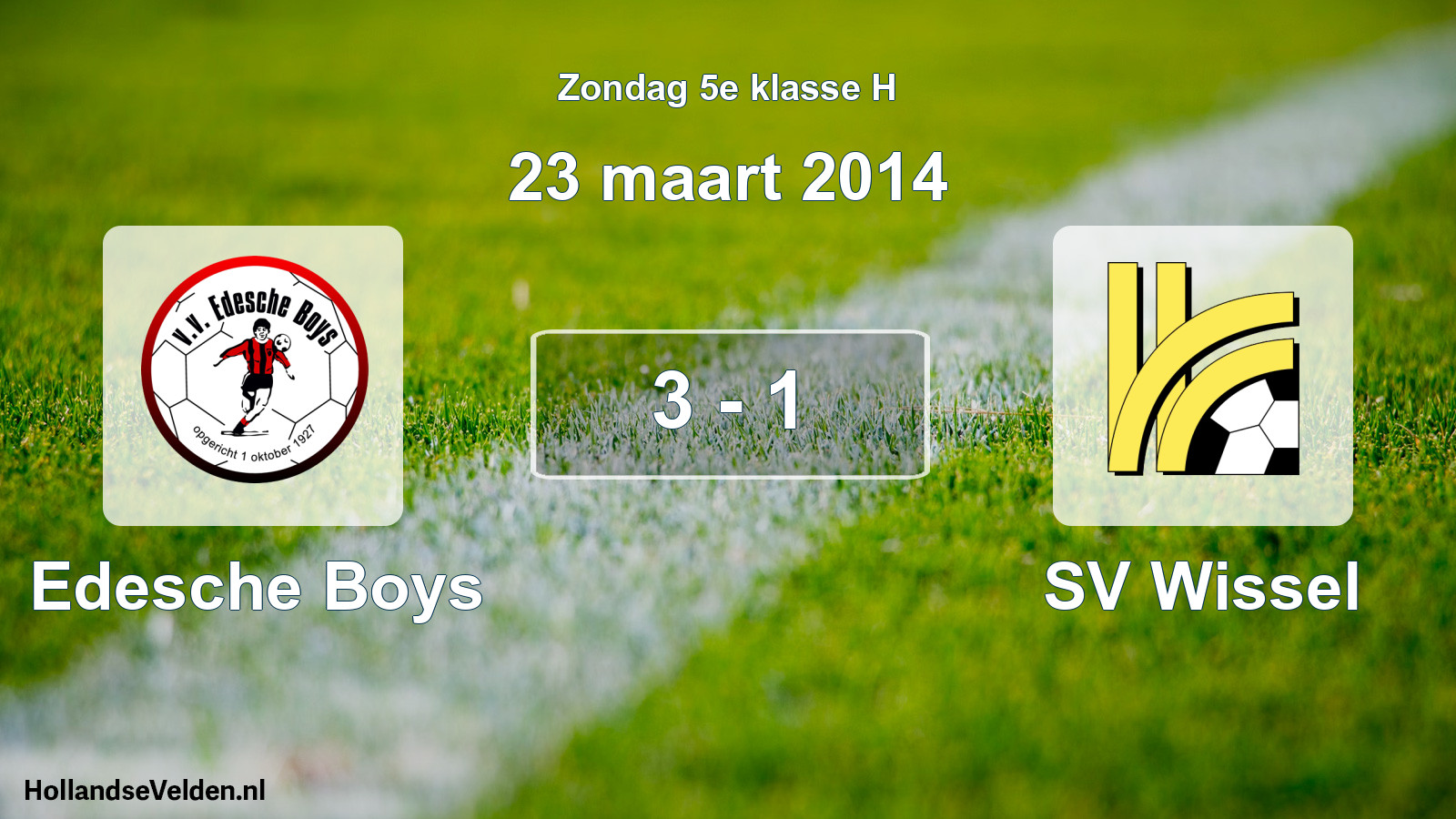 Total number of matches played: Edesche Boys - SV Wissel 3 - 1 (23 March 2014)
