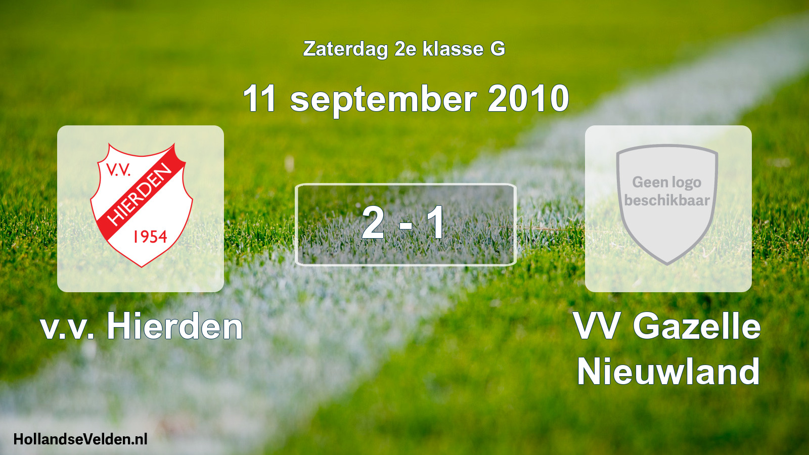 Total number of matches played: v.v. Hierden - VV Gazelle Nieuwland 2 - 1 (11 September 2010)