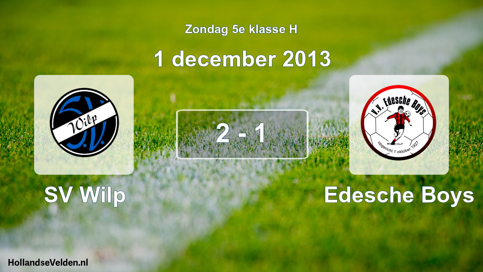 Total number of matches played: SV Wilp - Edesche Boys 2 - 1 (1 December 2013)