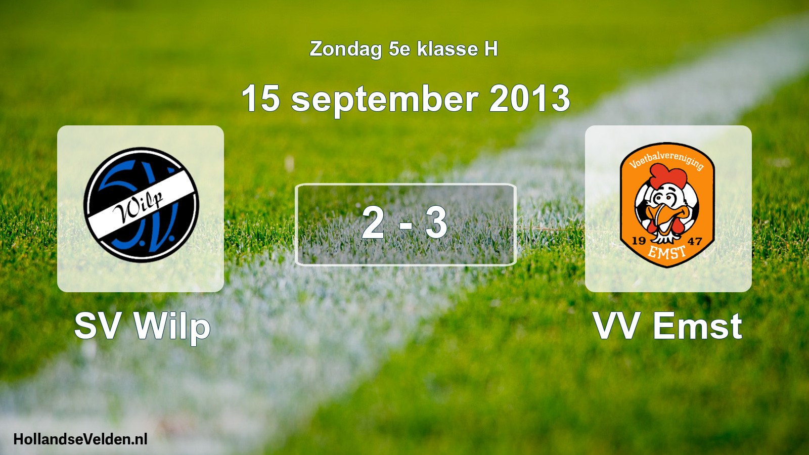 Total number of matches played: SV Wilp - VV Emst 2 - 3 (15 September 2013)