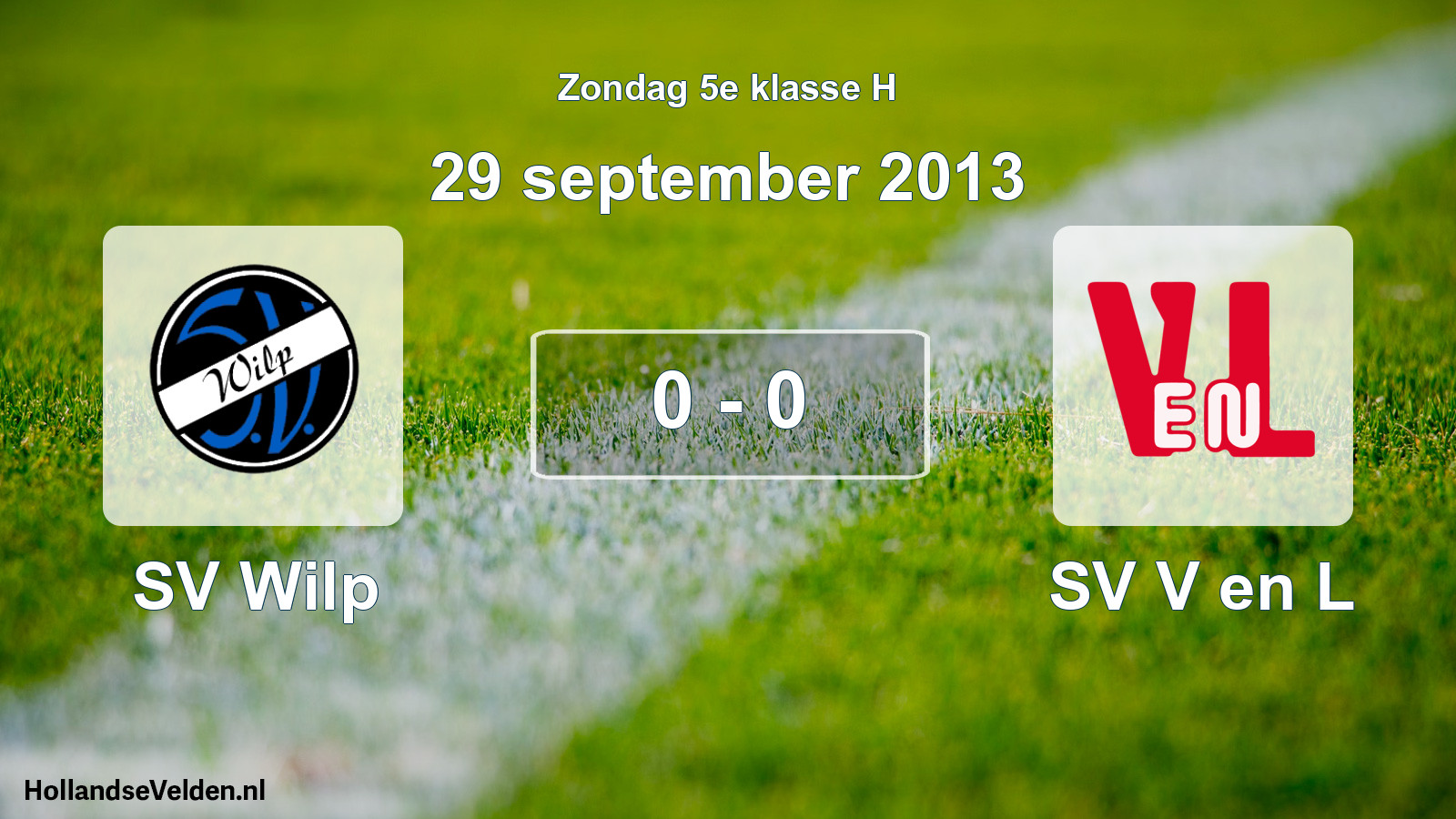 Total number of matches played: SV Wilp - SV V en L 0 - 0 (29 September 2013)