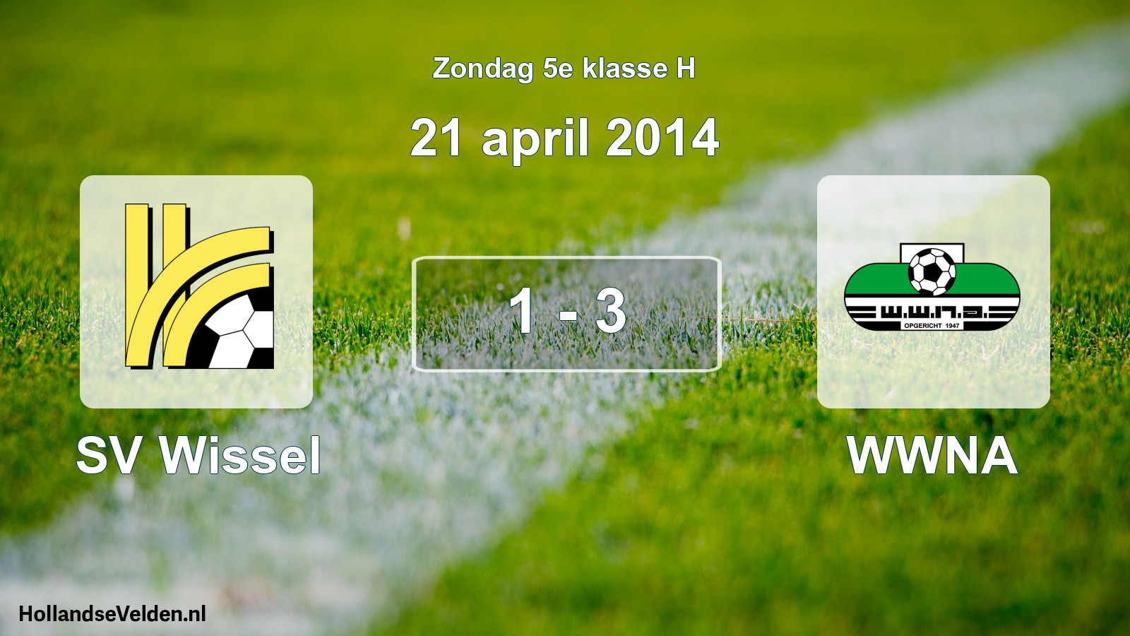 Total number of matches played: SV Wissel - WWNA 1 - 3 (21 April 2014)