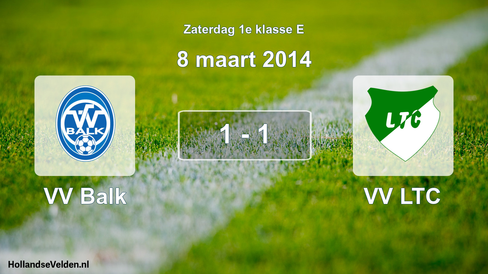 Total number of matches played: VV Balk - VV LTC 1 - 1 (8 March 2014)