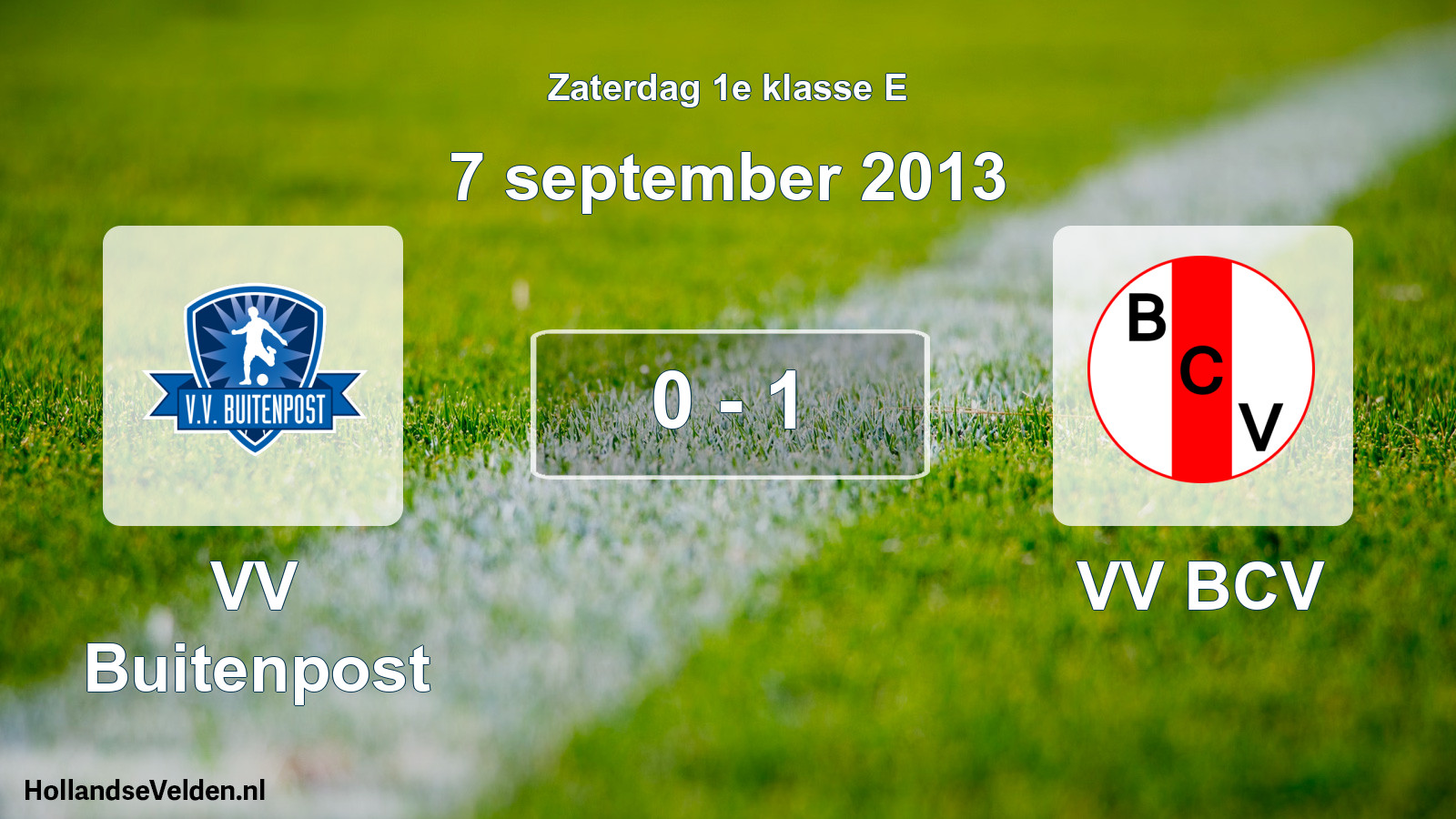 Total number of matches played: VV Buitenpost - VV BCV 0 - 1 (7 September 2013)