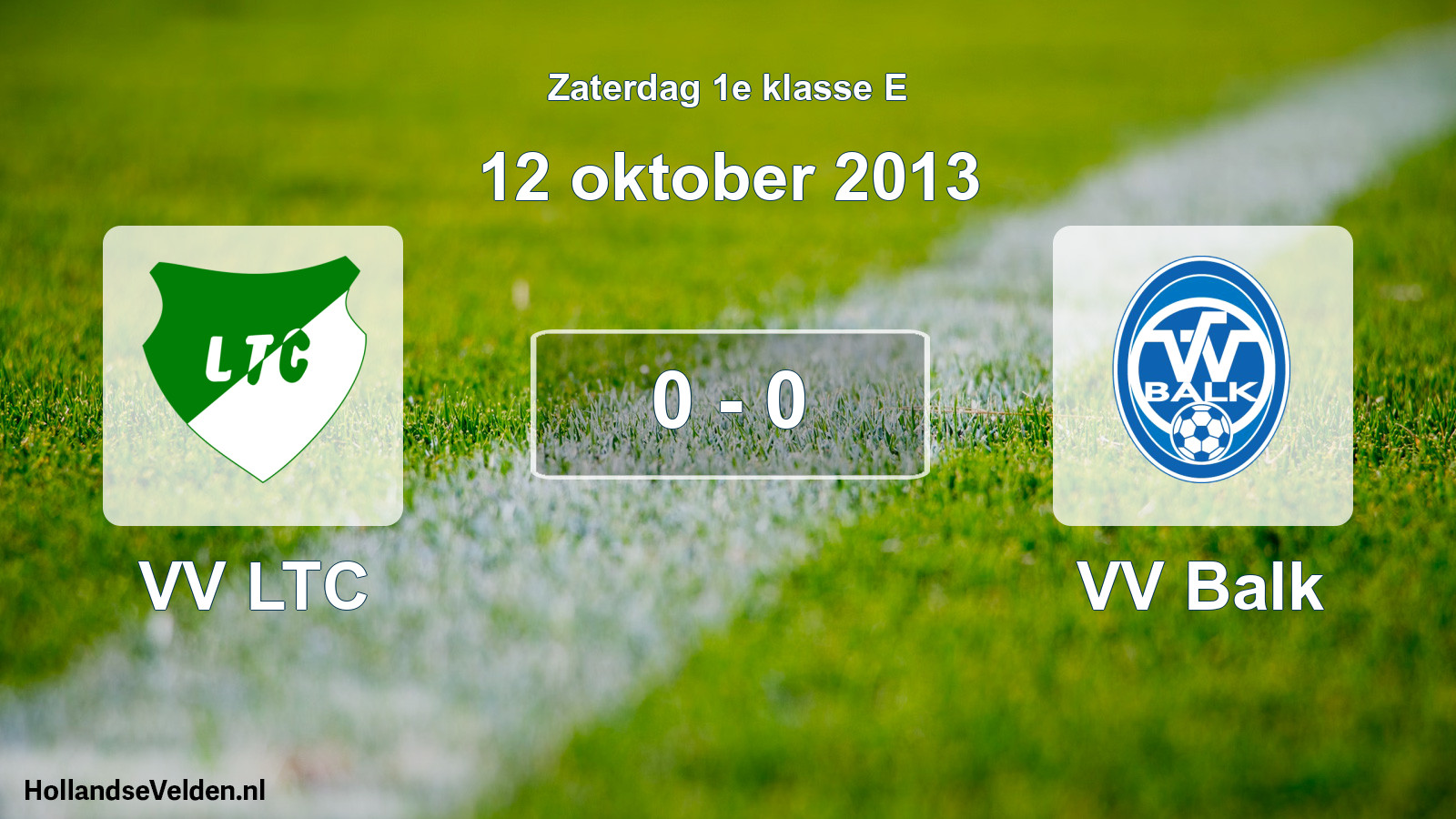 Total number of matches played: VV LTC - VV Balk 0 - 0 (12 October 2013)