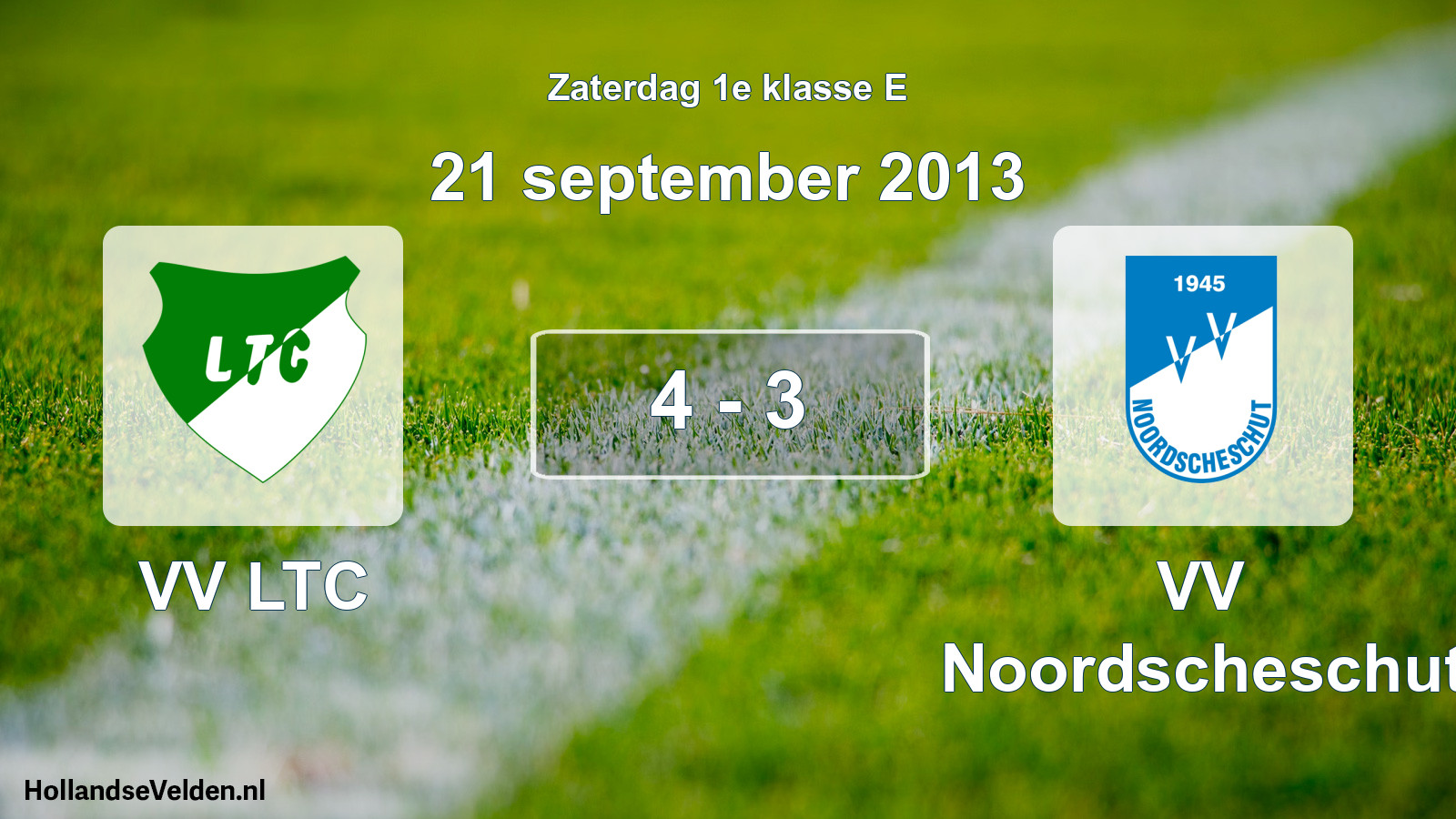 Total number of matches played: VV LTC - VV Noordscheschut 4 - 3 (21 September 2013)