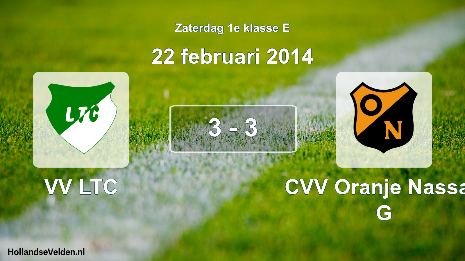 Total number of matches played: VV LTC - CVV Oranje Nassau G 3 - 3 (22 February 2014)