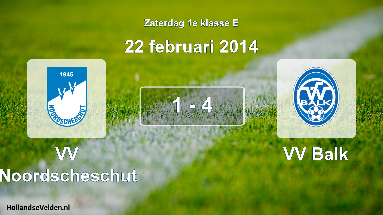Total number of matches played: VV Noordscheschut - VV Balk 1 - 4 (22 February 2014)