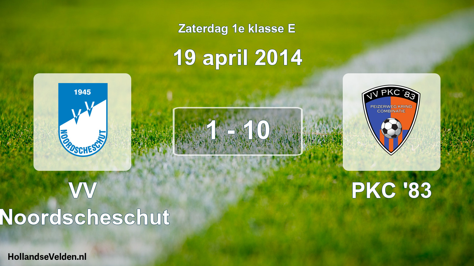 Total number of matches played: VV Noordscheschut - PKC '83 1 - 10 (19 April 2014)