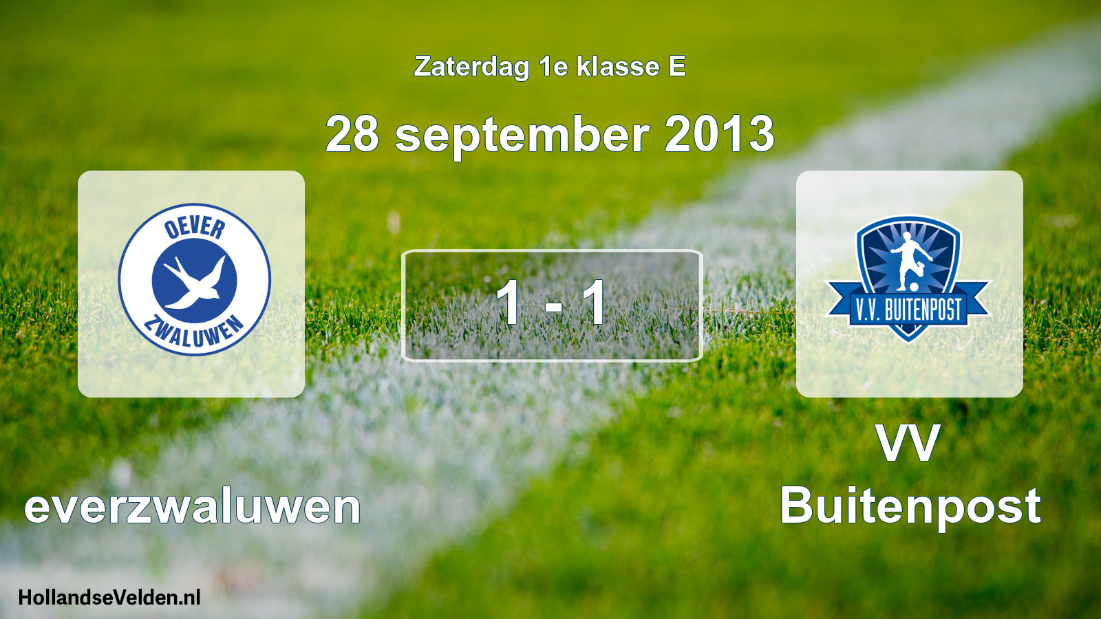 Total number of matches played: Oeverzwaluwen - VV Buitenpost 1 - 1 (28 September 2013)