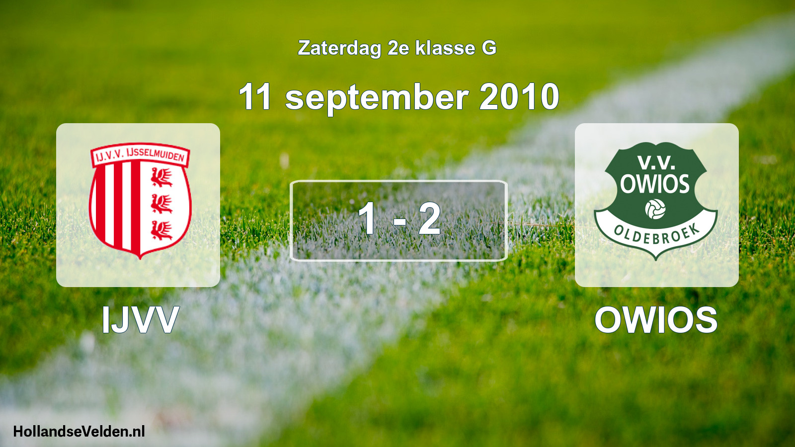 Total number of matches played: IJVV - OWIOS 1 - 2 (11 September 2010)