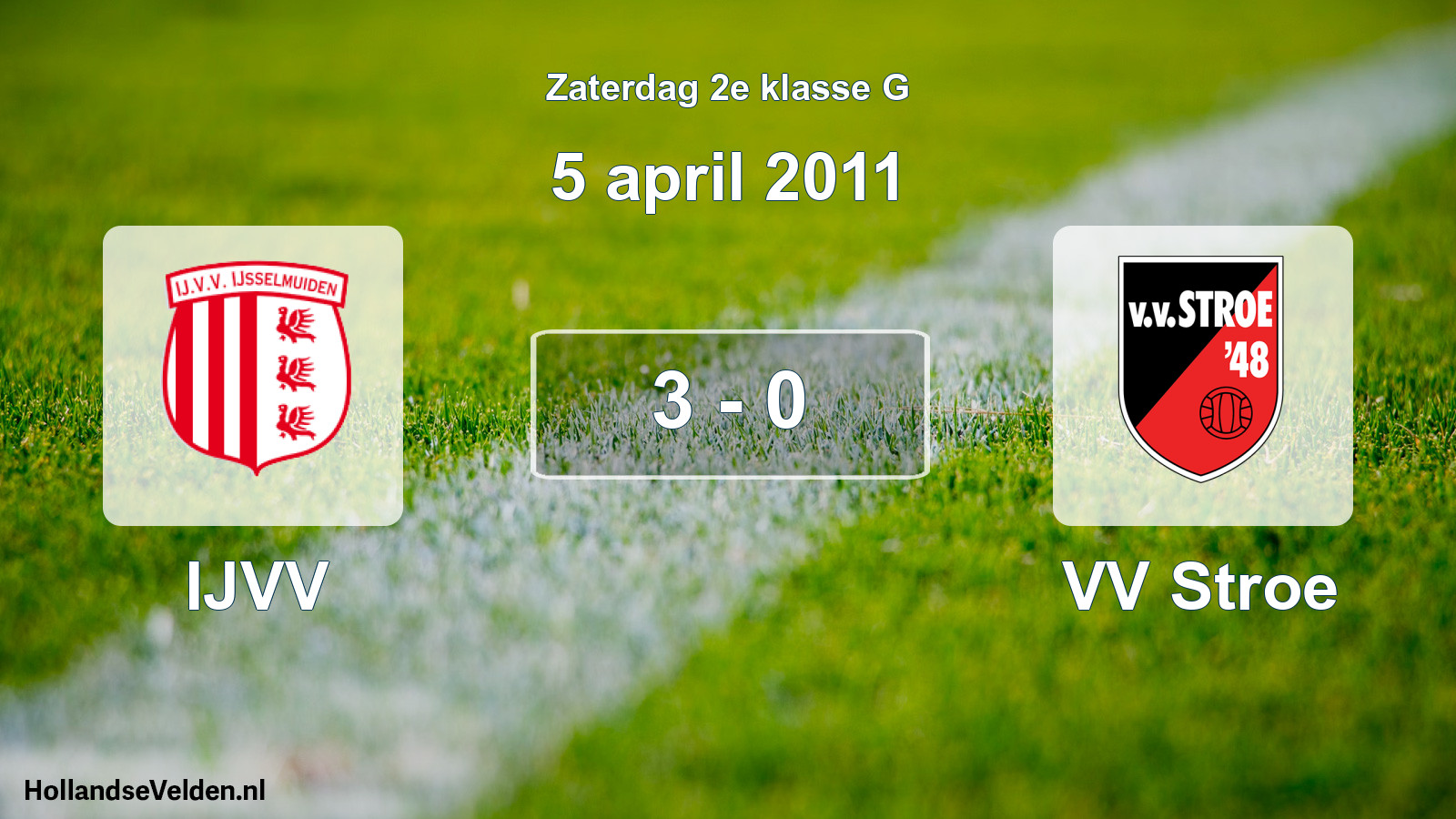 Total number of matches played: IJVV - VV Stroe 3 - 0 (5 April 2011)