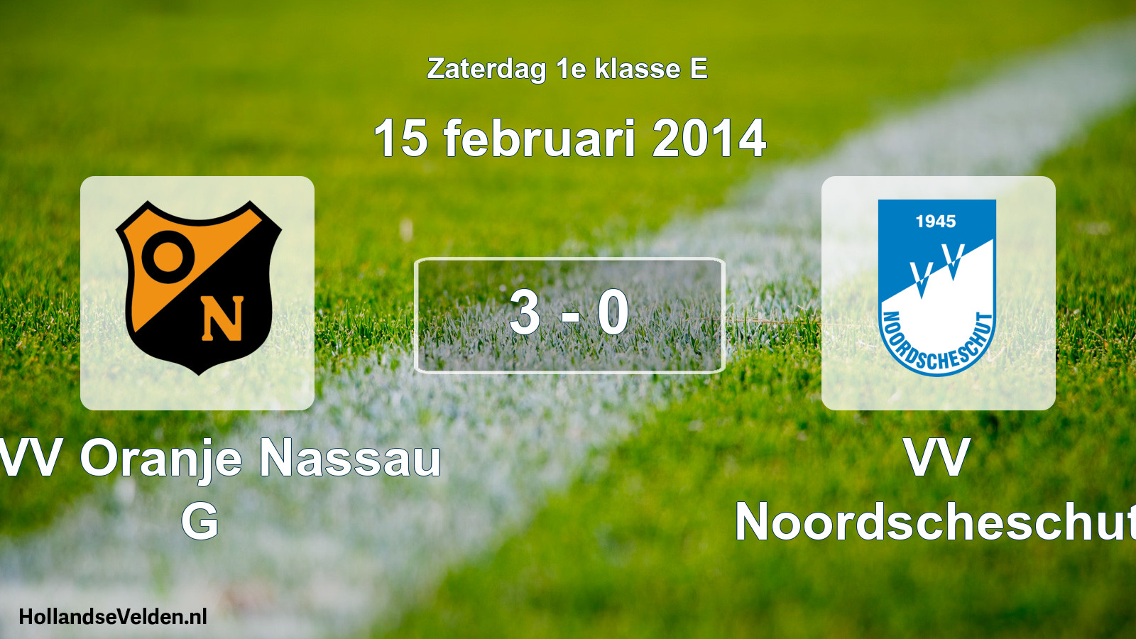Total number of matches played: CVV Oranje Nassau G - VV Noordscheschut 3 - 0 (15 February 2014)