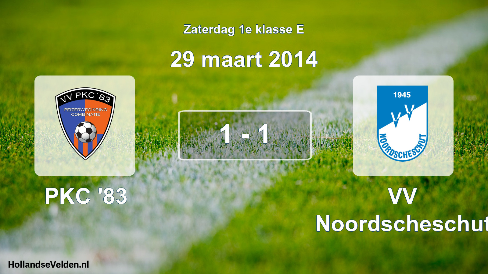 Total number of matches played: PKC '83 - VV Noordscheschut 1 - 1 (29 March 2014)