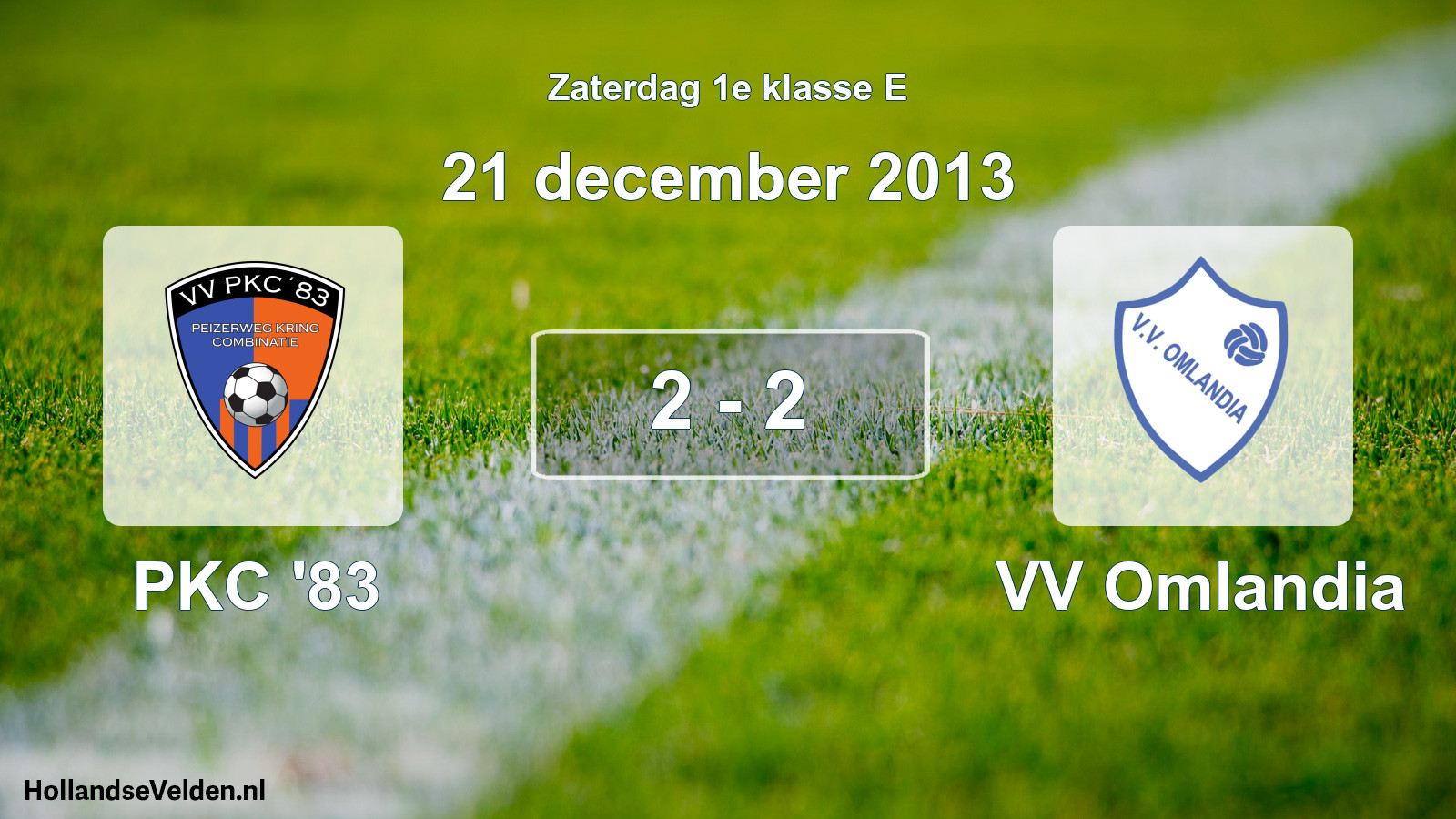 Total number of matches played: PKC '83 - VV Omlandia 2 - 2 (21 December 2013)