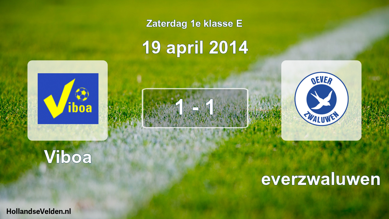Total number of matches played: Viboa - Oeverzwaluwen 1 - 1 (19 April 2014)