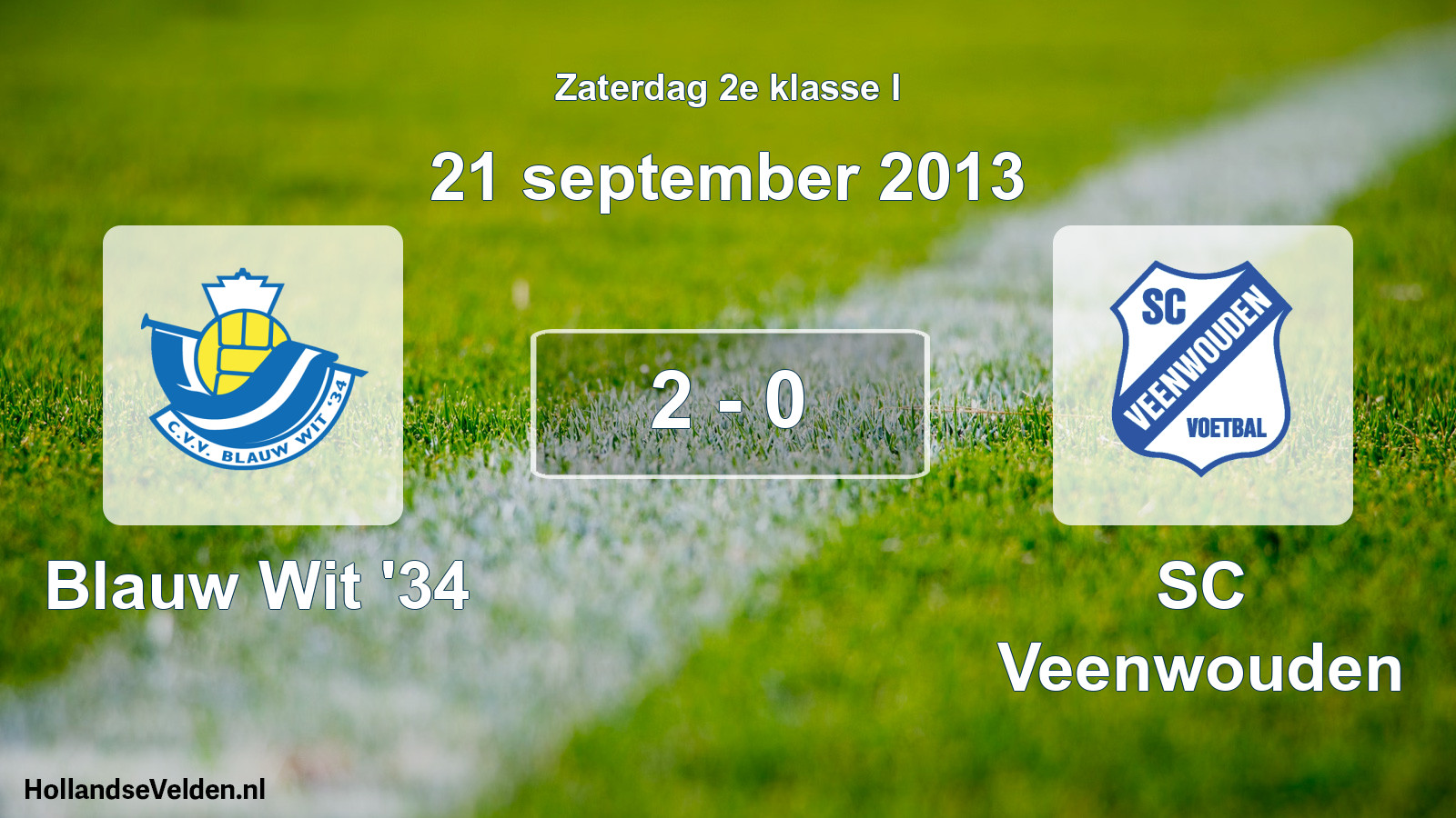 Total number of matches played: Blauw Wit '34 - SC Veenwouden 2 - 0 (21 September 2013)