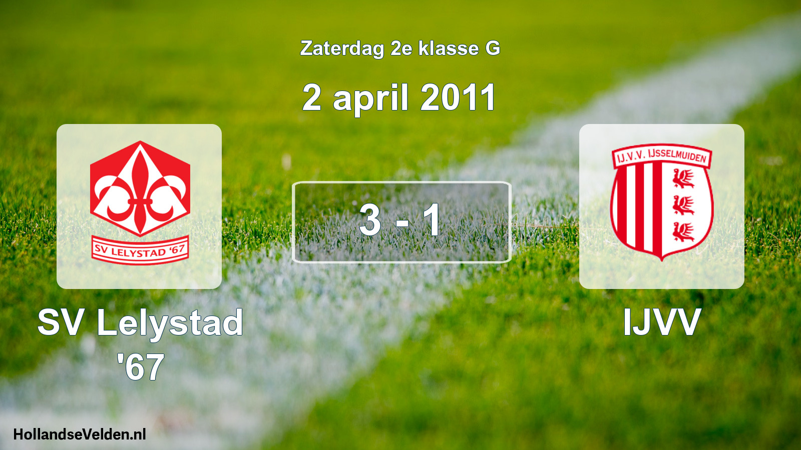 Total number of matches played: SV Lelystad '67 - IJVV 3 - 1 (2 April 2011)