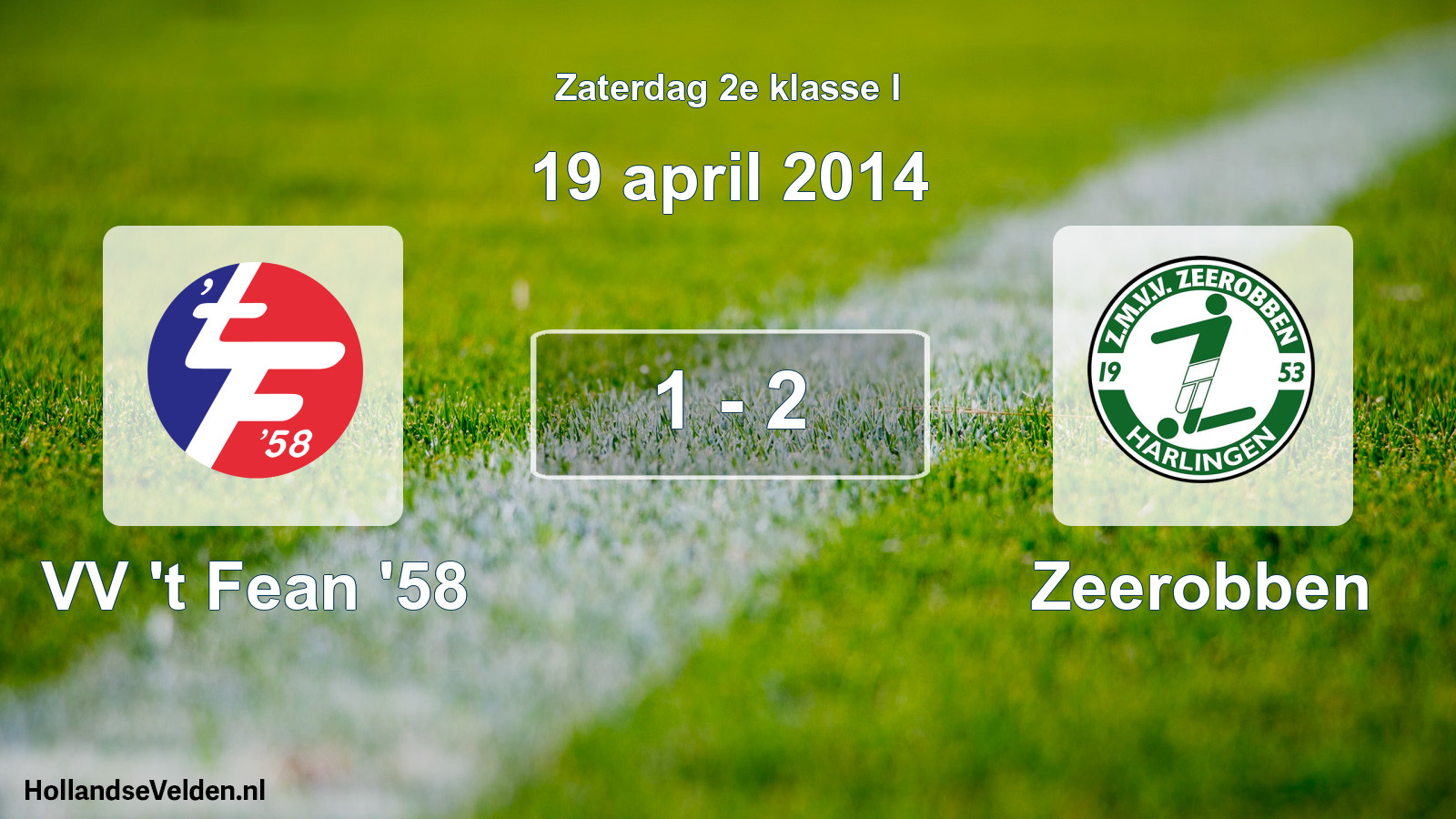 Total number of matches played: VV 't Fean '58 - Zeerobben 1 - 2 (19 April 2014)