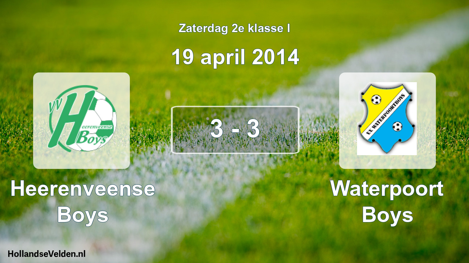 Total number of matches played: Heerenveense Boys - Waterpoort Boys 3 - 3 (19 April 2014)