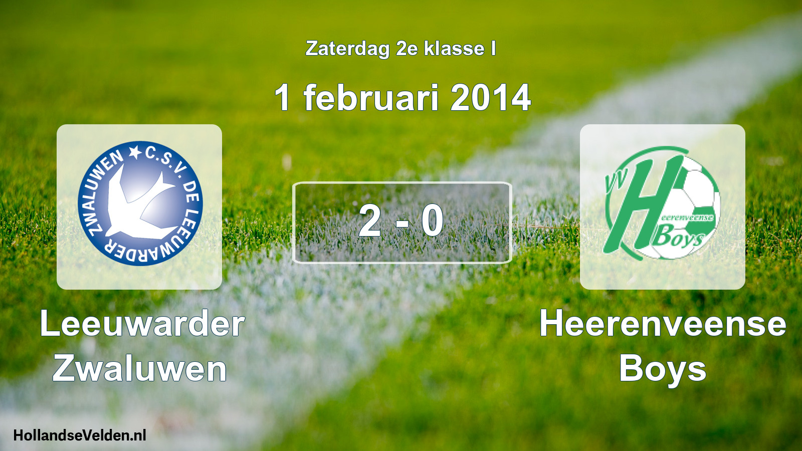 Total number of matches played: Leeuwarder Zwaluwen - Heerenveense Boys 2 - 0 (1 February 2014)