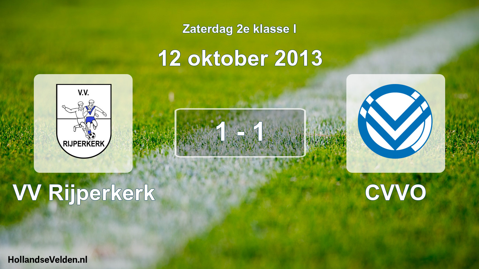 Total number of matches played: VV Rijperkerk - CVVO 1 - 1 (12 October 2013)