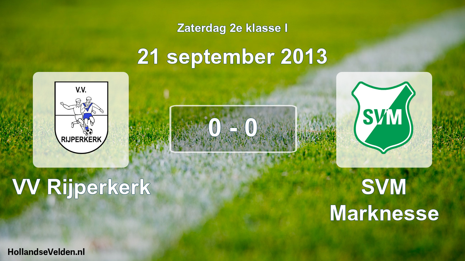 Total number of matches played: VV Rijperkerk - SVM Marknesse 0 - 0 (21 September 2013)