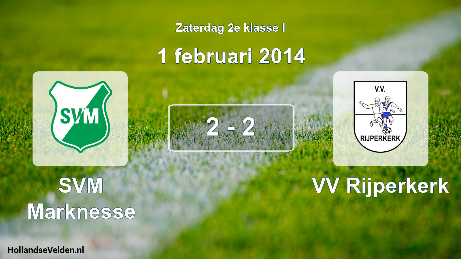 Total number of matches played: SVM Marknesse - VV Rijperkerk 2 - 2 (1 February 2014)