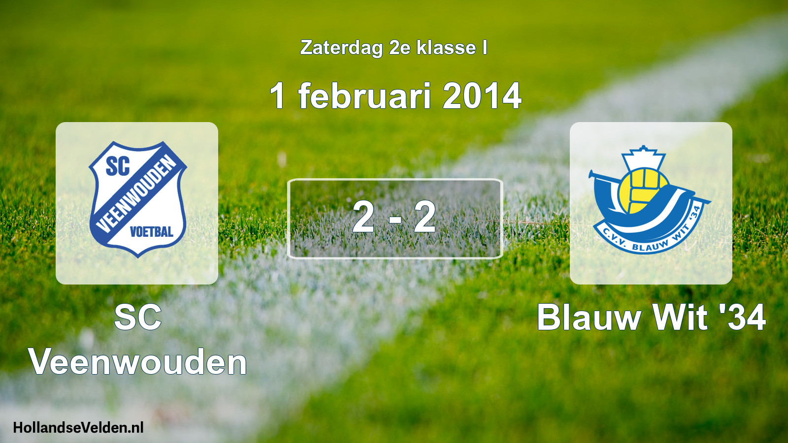 Total number of matches played: SC Veenwouden - Blauw Wit '34 2 - 2 (1 February 2014)