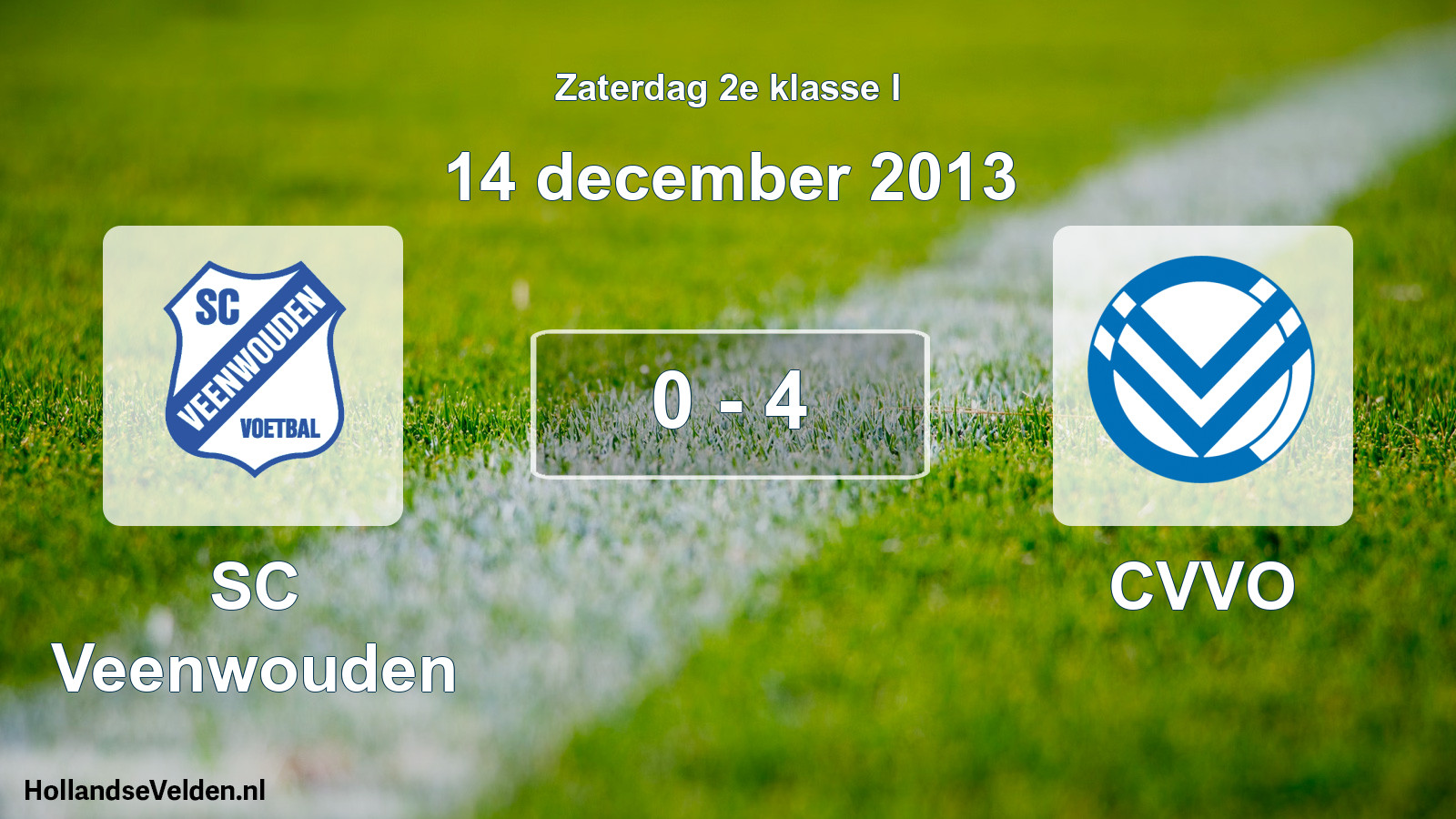 Total number of matches played: SC Veenwouden - CVVO 0 - 4 (14 December 2013)