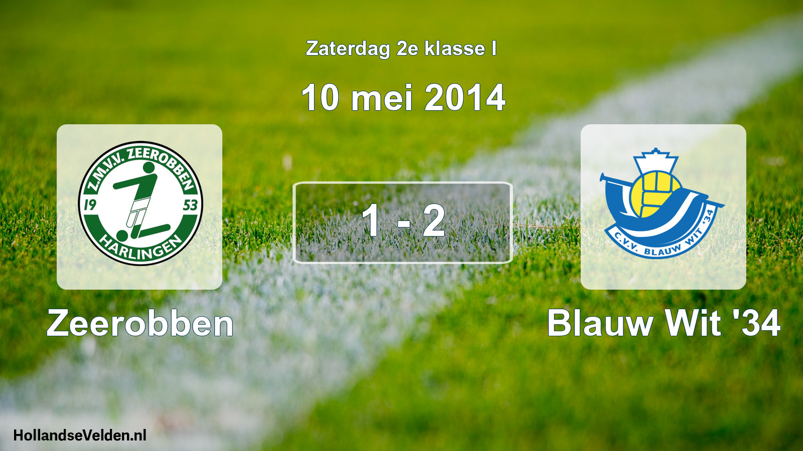 Total number of matches played: Zeerobben - Blauw Wit '34 1 - 2 (10 May 2014)