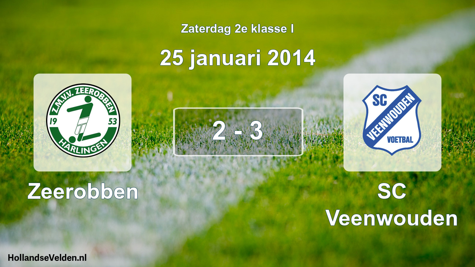 Total number of matches played: Zeerobben - SC Veenwouden 2 - 3 (25 January 2014)