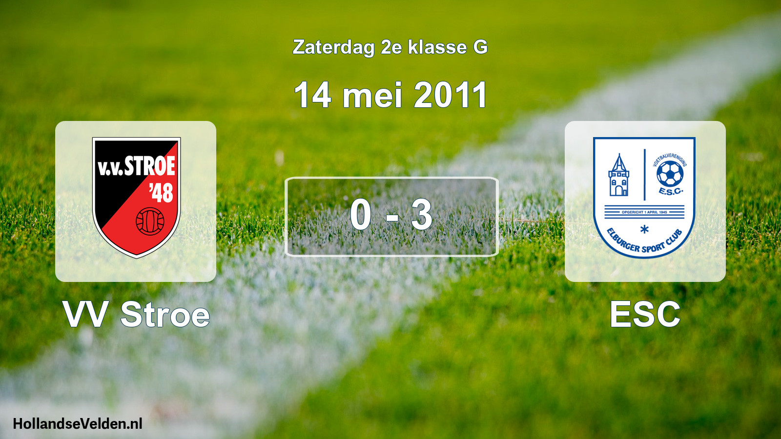 Total number of matches played: VV Stroe - ESC 0 - 3 (14 May 2011)