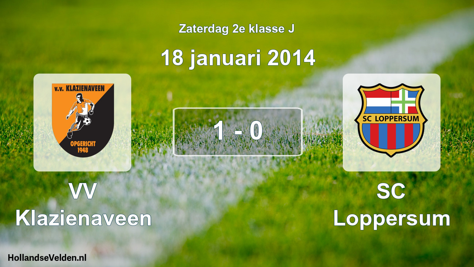 Total number of matches played: VV Klazienaveen - SC Loppersum 1 - 0 (18 January 2014)