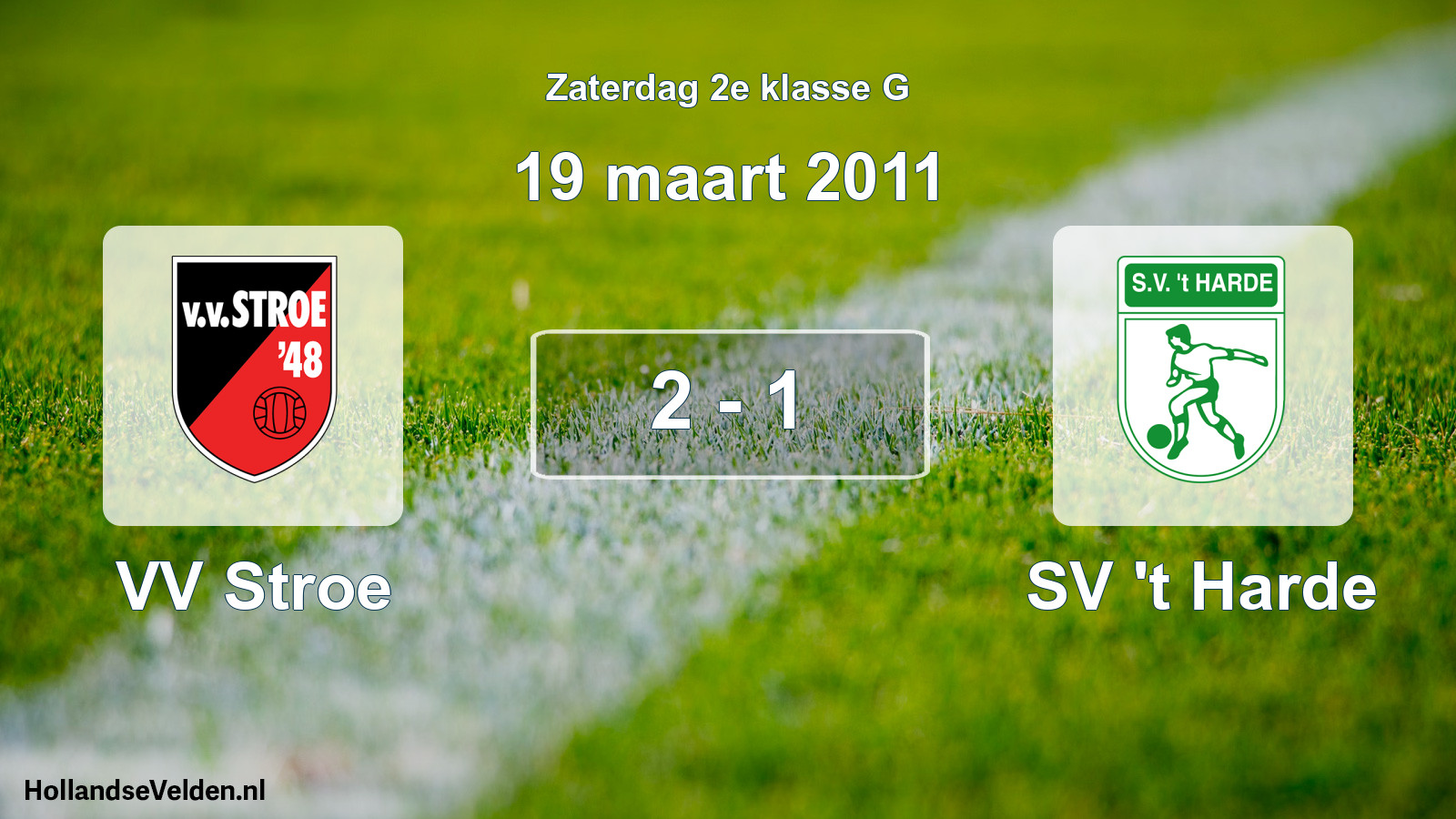 Total number of matches played: VV Stroe - SV 't Harde 2 - 1 (19 March 2011)