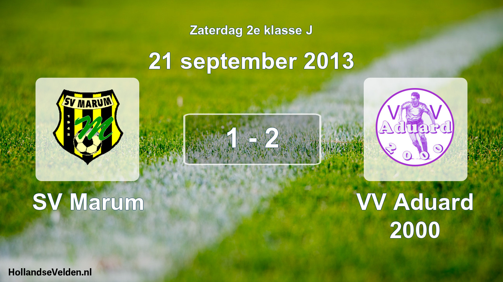 Total number of matches played: SV Marum - VV Aduard 2000 1 - 2 (21 September 2013)