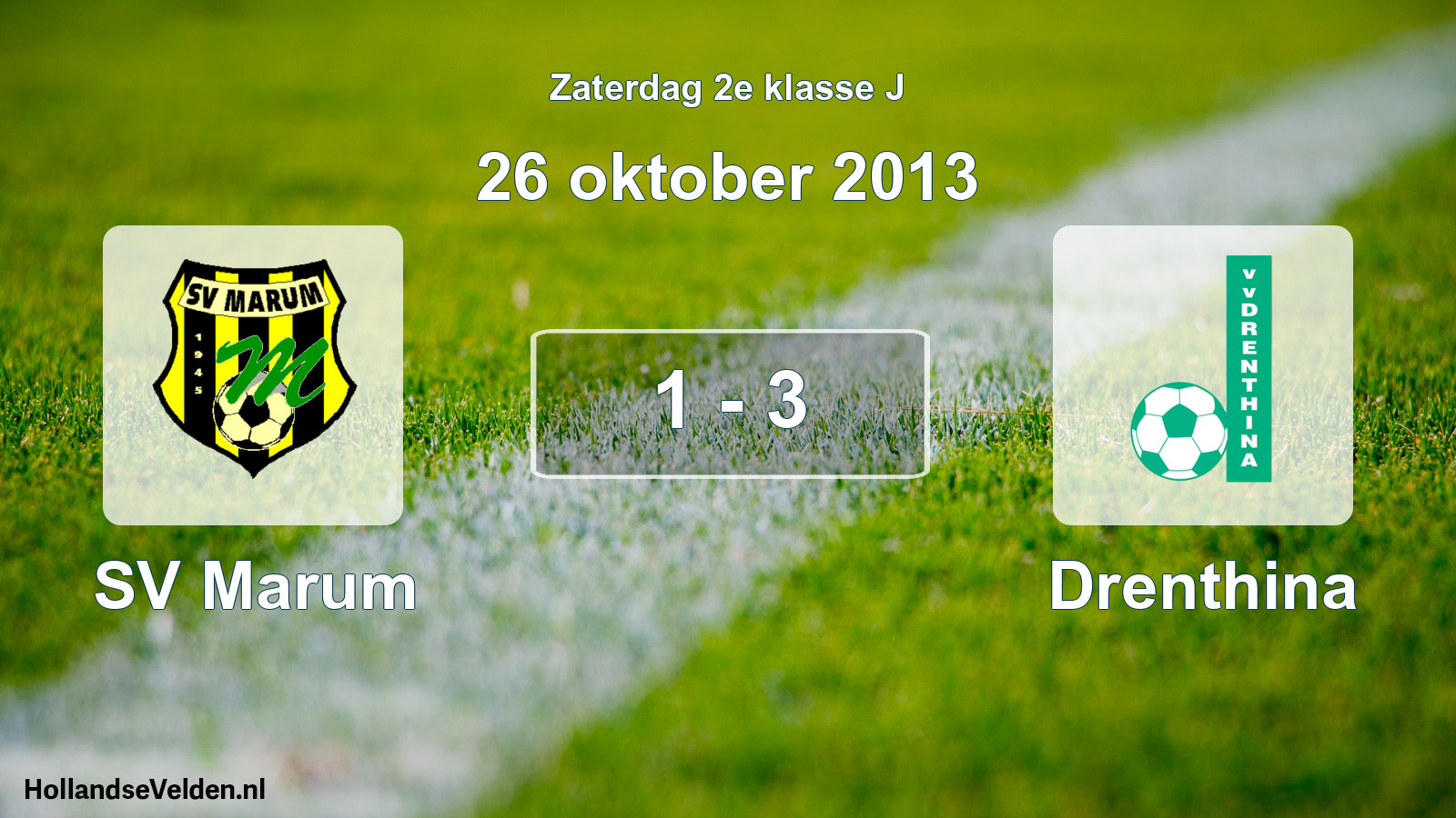 Total number of matches played: SV Marum - Drenthina 1 - 3 (26 October 2013)