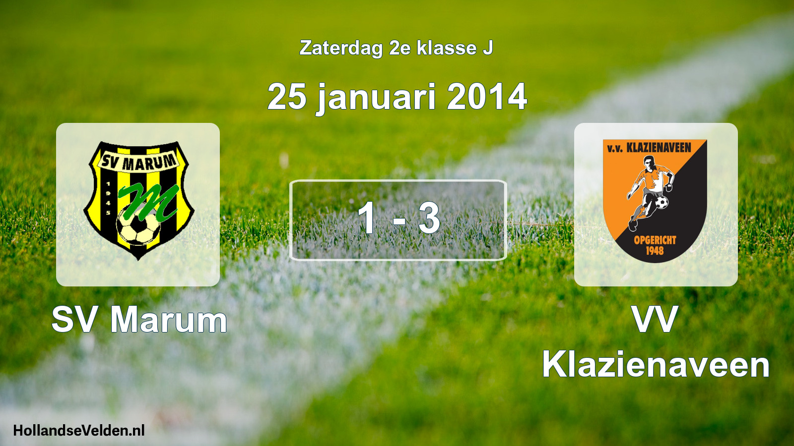 Total number of matches played: SV Marum - VV Klazienaveen 1 - 3 (25 January 2014)