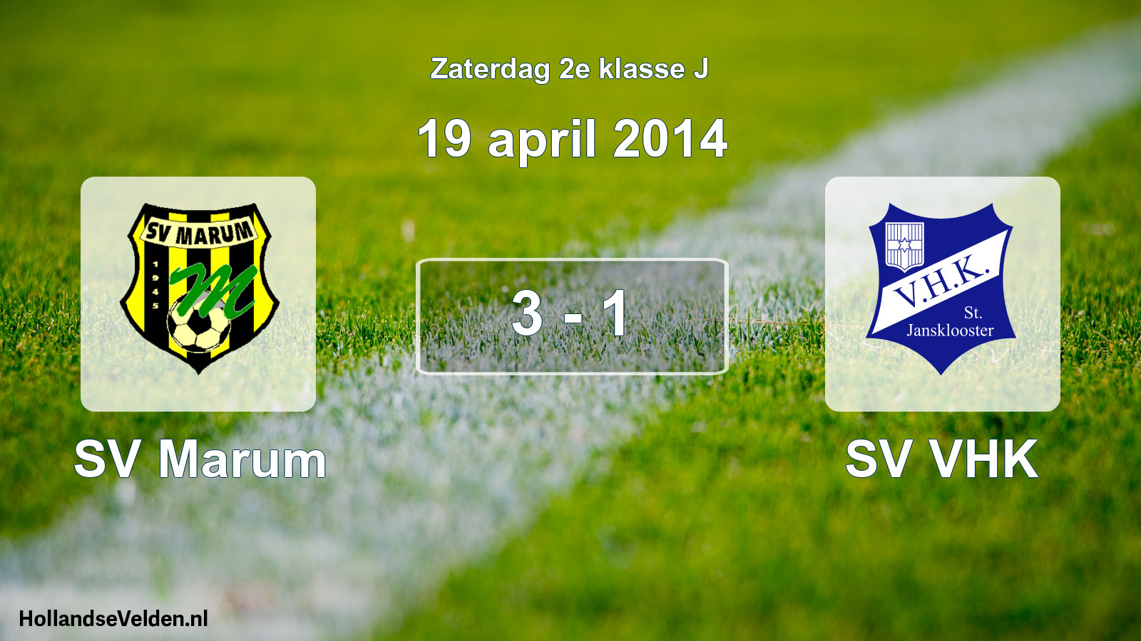 Total number of matches played: SV Marum - SV VHK 3 - 1 (19 April 2014)