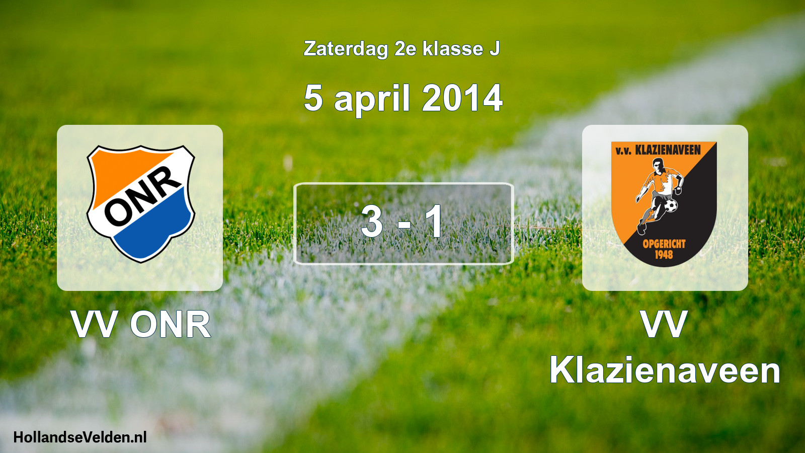 Total number of matches played: VV ONR - VV Klazienaveen 3 - 1 (5 April 2014)