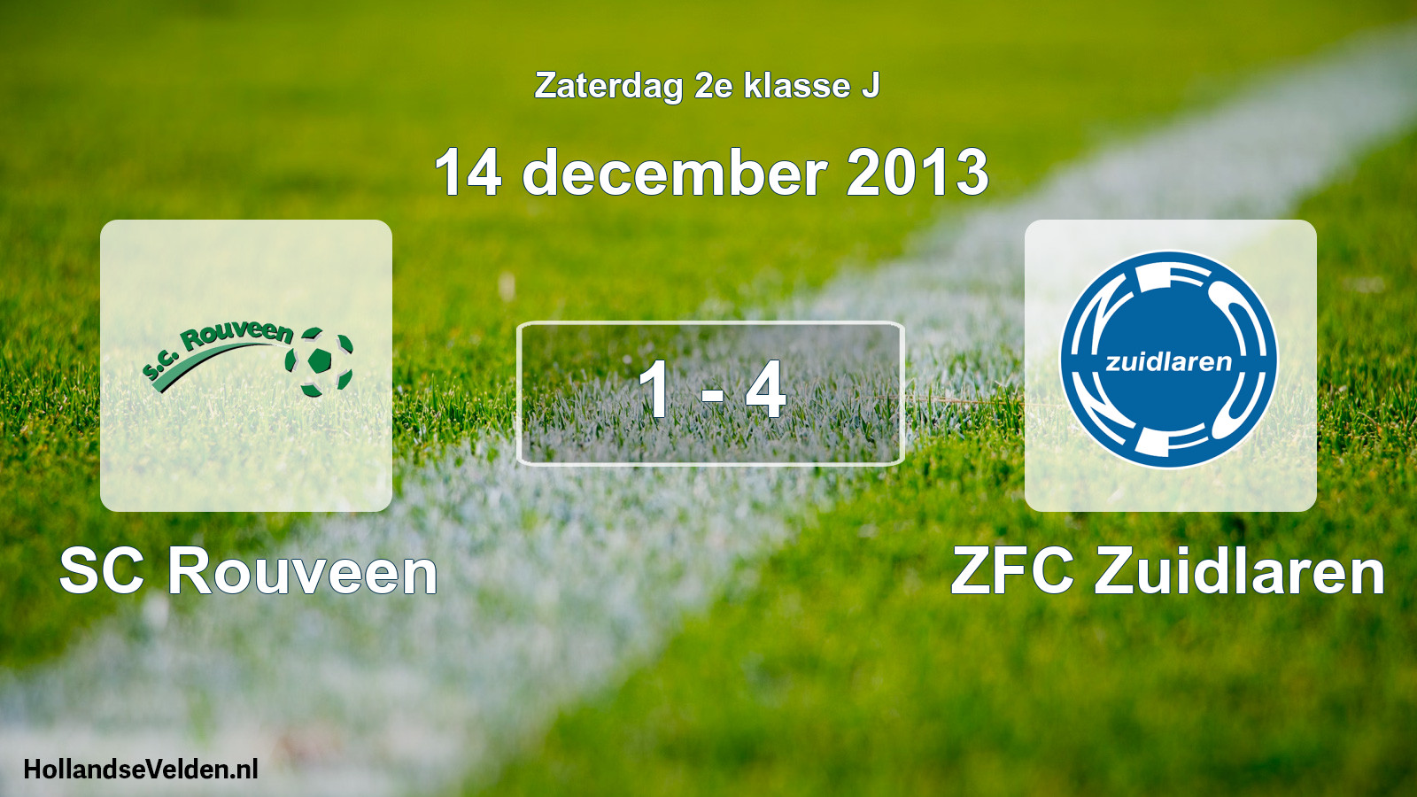Total number of matches played: SC Rouveen - ZFC Zuidlaren 1 - 4 (14 December 2013)