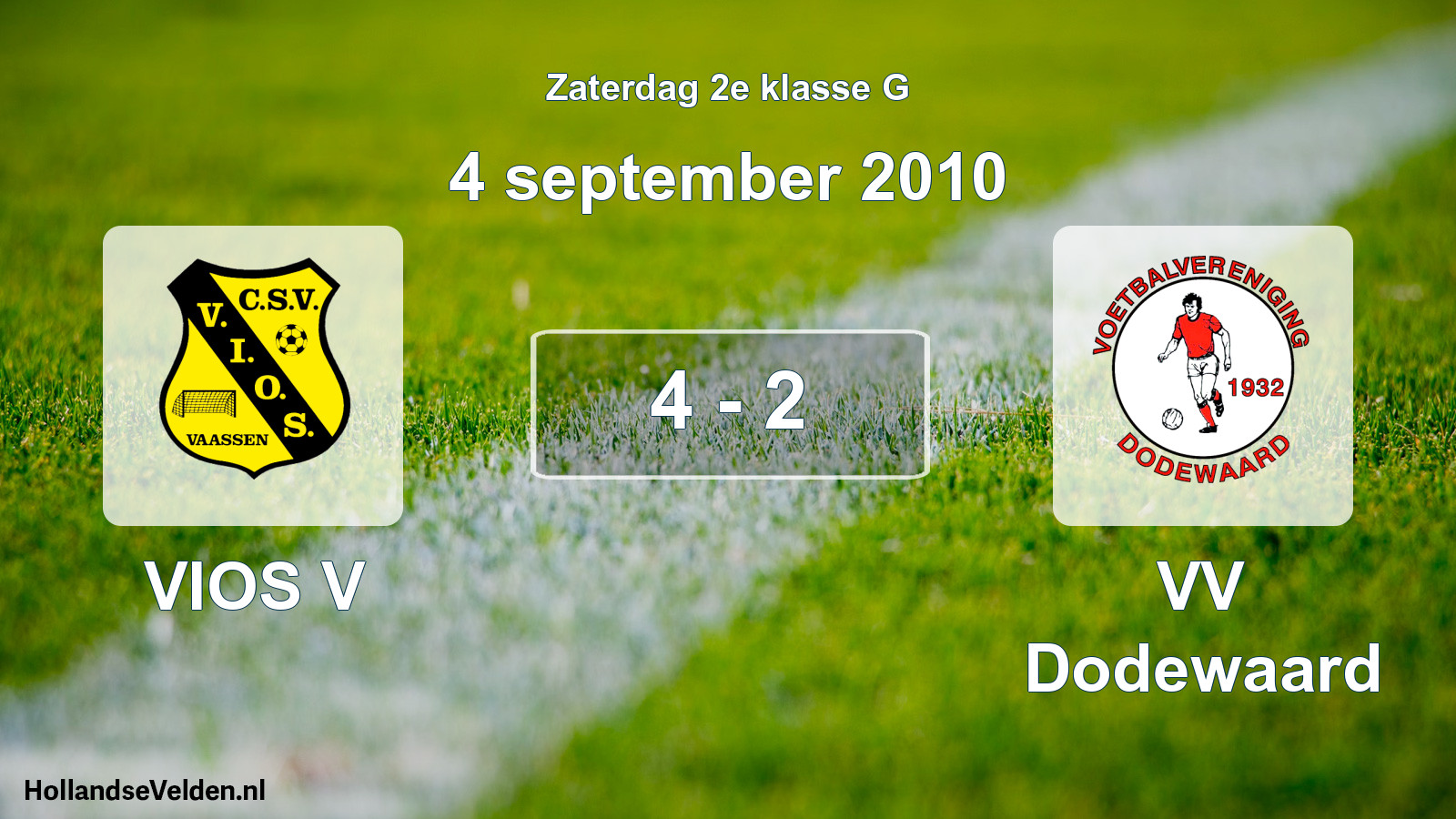 Total number of matches played: VIOS V - VV Dodewaard 4 - 2 (4 September 2010)