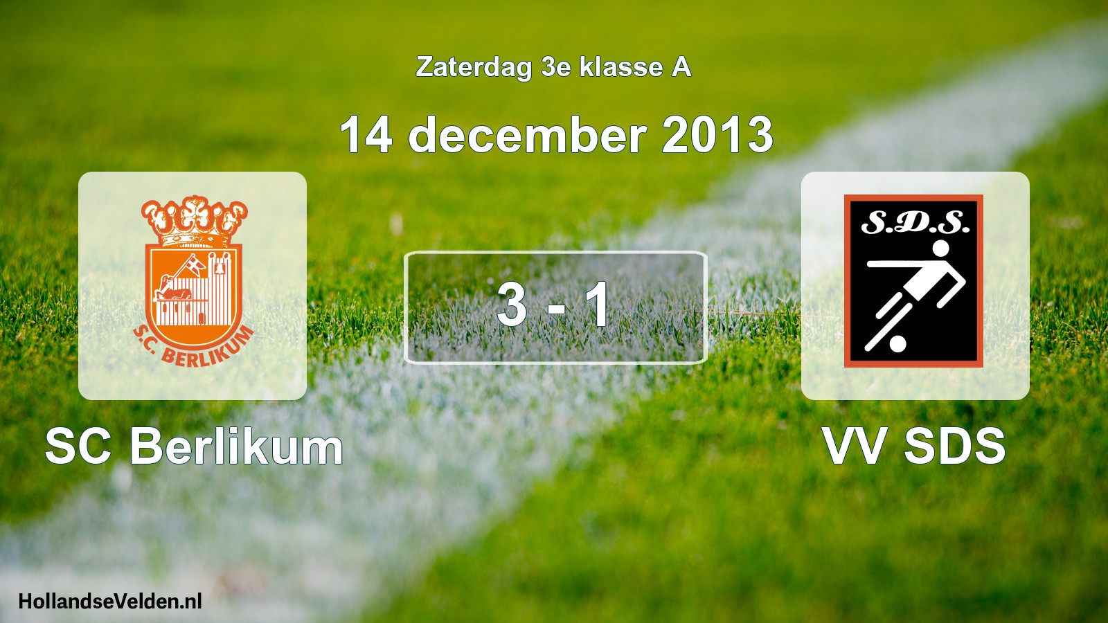 Total number of matches played: SC Berlikum - VV SDS 3 - 1 (14 December 2013)